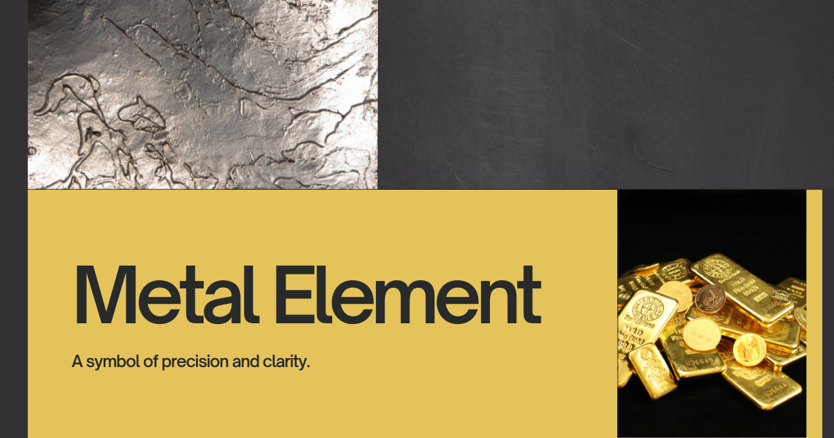 metal element precision and clarity